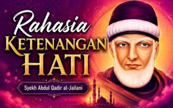 Rahasia ketenangan hati menurut Sirru al-Asrar